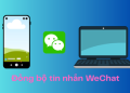 Tin nhắn Wechat có trên điện thoại nhưng không có trên máy tính