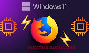 Trình duyệt Firefox – Nhanh, bảo mật và thân thiện với người dùng