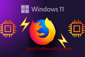 Trình duyệt Firefox – Nhanh, bảo mật và thân thiện với người dùng