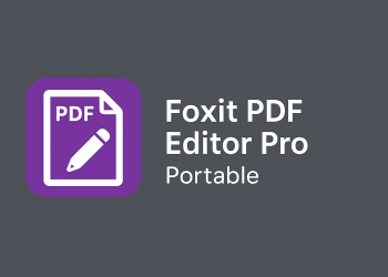 Foxit PDF Editor Pro Portable – Giải pháp chỉnh sửa PDF gọn nhẹ và tiện lợi