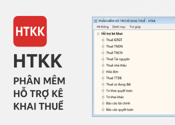 Phần mềm HTKK của Cục Thuế – Công cụ hỗ trợ kê khai thuế cho doanh nghiệp