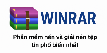 Phần mềm WinRAR – Công cụ nén và giải nén tệp tin phổ biến nhất