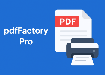 Phần mềm pdfFactory Pro – Công cụ tạo và quản lý file PDF chuyên nghiệp